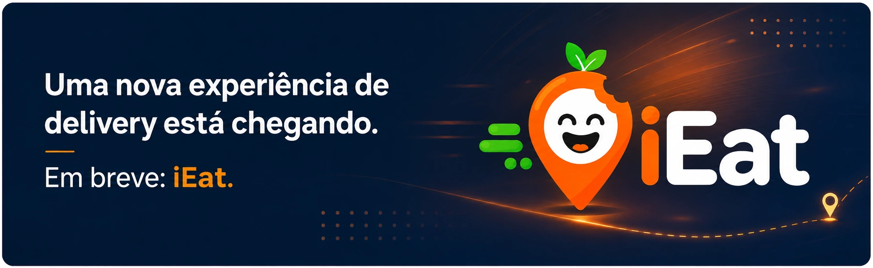 Uma nova experiência de delivery está chegando. Em breve: iEat.